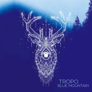 Tropo - Blue Mountain
